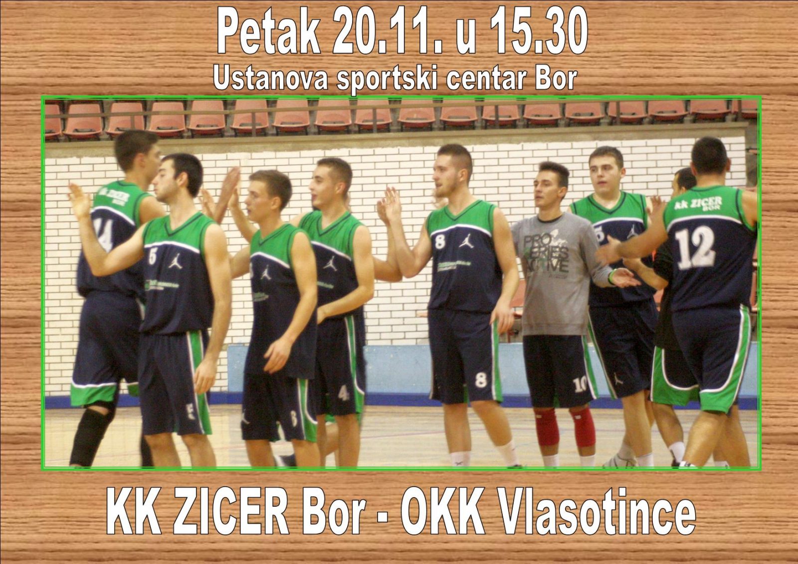 Košarka : KK ZICER Bor - OKK Vlasotince - Petak u 15.30